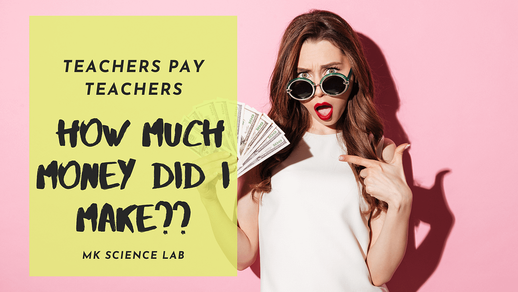 I made how much!? A Teachers Pay Teachers Income Report - MK Science Lab